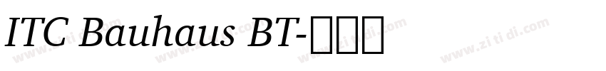 ITC Bauhaus BT字体转换